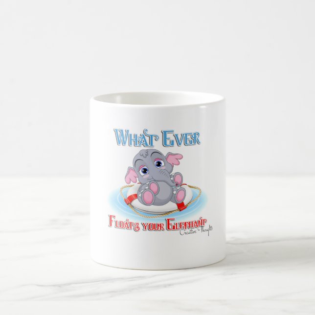 Taza De Café Lo que sea que flote tu bebé elefante (Centro)