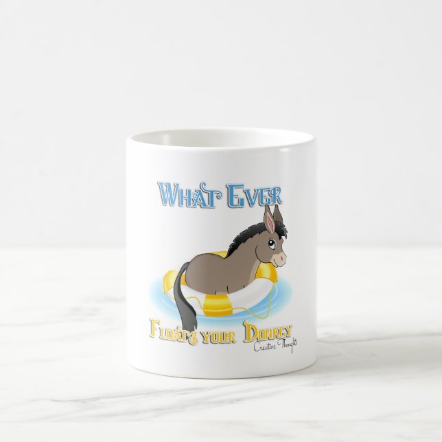 Taza De Café Lo que sea que flote tu burro (Centro)