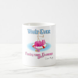 Taza De Café Lo que sea que flote tu estúpido Flamingo