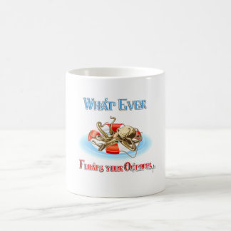 Taza De Café Lo que sea que flote tu pulpo