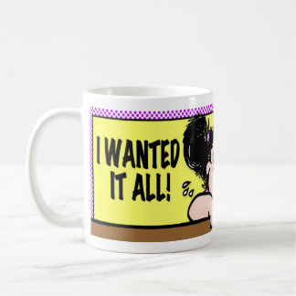 Taza De Café Lo Quería Todo