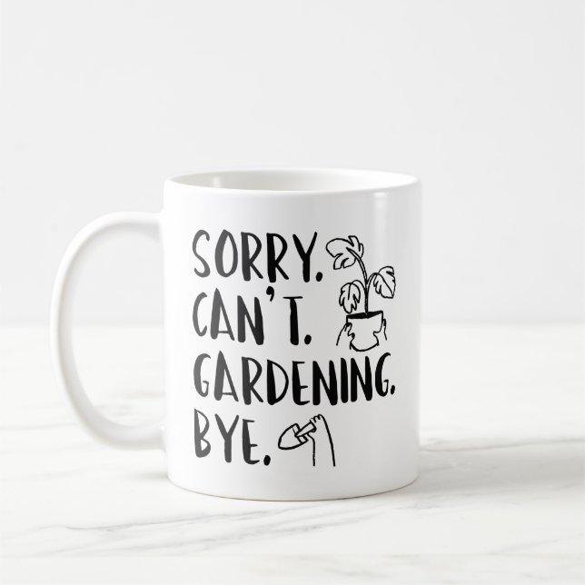 Taza De Café ¡Lo sentimos. No puedo. Jardinería. Adiós. (Izquierda)
