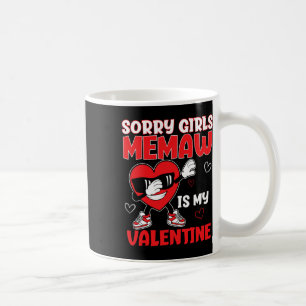 Taza De Café Lo siento chicas Memaw es mi San Valentín niño peq