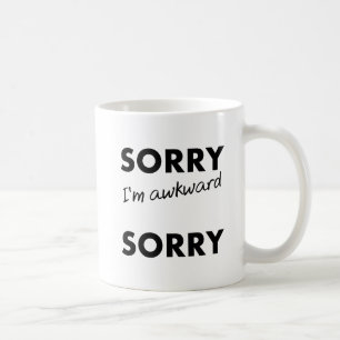 Taza De Café Lo siento incómodo lo siento Gracioso Mug