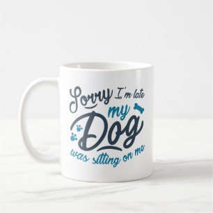 Taza De Café Lo siento, llego tarde