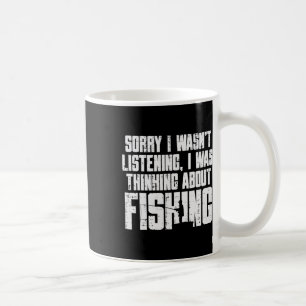 Taza De Café Lo siento, no estaba escuchando, pensando en la pe