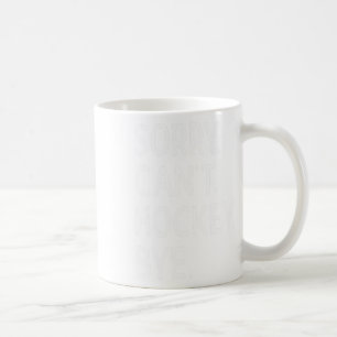 Taza De Café Lo siento, no puedo #39;t entrenador de hockey adi