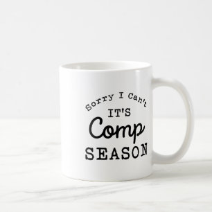 Taza De Café Lo siento, no puedo comp temporada animar a Gilrs