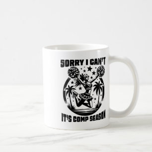 Taza De Café Lo siento, no puedo comp temporada animar a los Ch