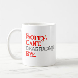 Taza De Café Lo siento, no puedo correr en dragones, adiós, cor