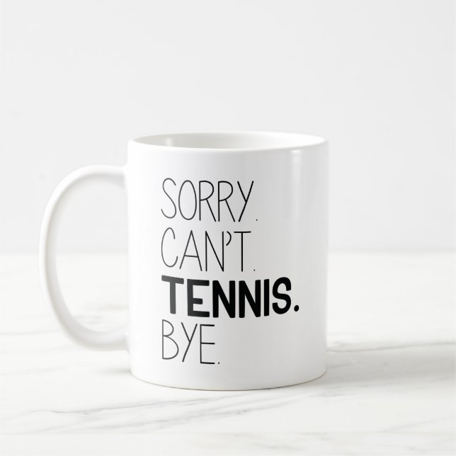 Taza De Café Lo siento no puedo ir de tenis (Izquierda)