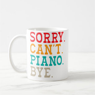 Taza De Café Lo siento no puedo piano adiós músico piano