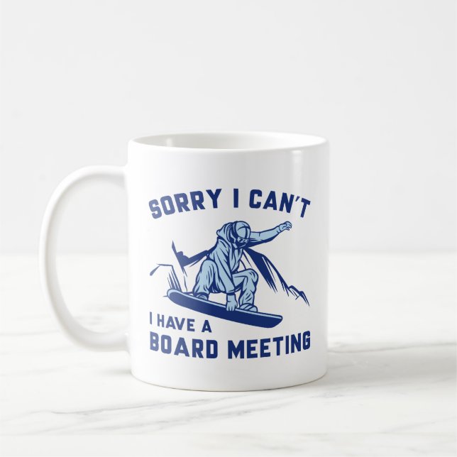 Taza De Café Lo siento, no puedo tener una junta directiva (Izquierda)