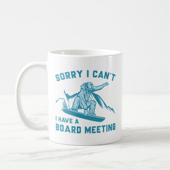 Taza De Café Lo siento, no puedo tener una junta directiva (Izquierda)