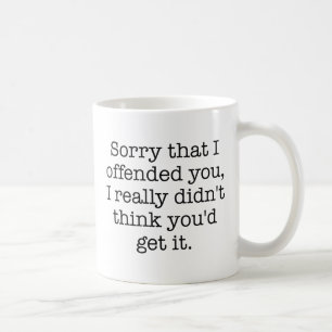 Taza De Café Lo siento por haberte ofendido