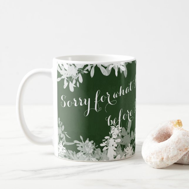 Taza De Café Lo siento por lo que dije - Gracioso café Mug (Con donut)