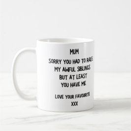 Taza De Café 'Lo siento por mis espantosos hermanos'