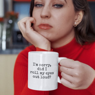 Taza De Café Lo siento, ¿puse los ojos en alto por una cita div