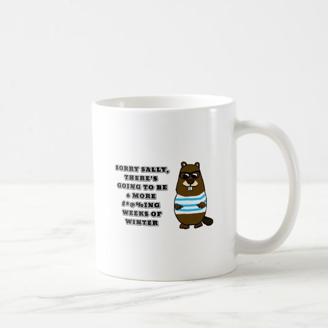 Taza De Café Lo siento Sally, 6 más #*@%ing semanas de invierno (Derecha)