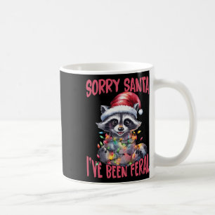 Taza De Café Lo siento Santa he sido salvaje divertido mapache