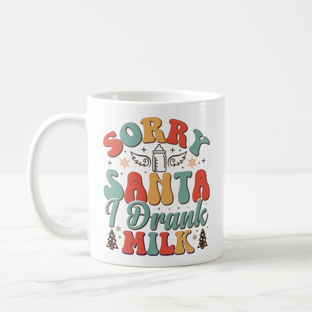 Taza De Café Lo siento Santa I Bebe Leche - Navidades Groovy (Izquierda)