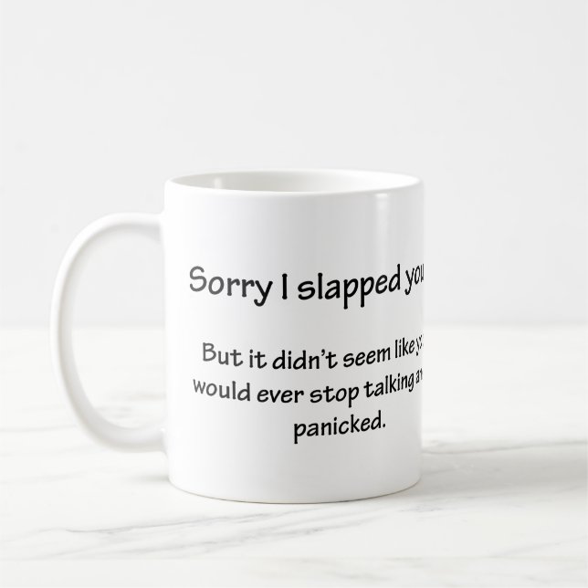 Taza De Café Lo siento, te abofeteé... (Izquierda)