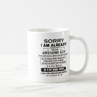 Taza De Café Lo Siento, Ya Me Ha Llevado Un Hombre Asombroso.