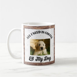 Taza De Café Lo único que necesito es café y mi foto de perro