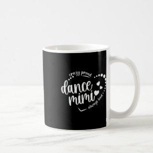 Taza De Café Loco Baile Orgulloso Mimi Abuela Bailando Mimi De