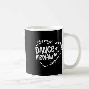 Taza De Café Loco Orgullo De Baile Memaw De Bailarina