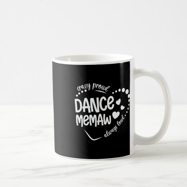 Taza De Café Loco Orgullo De Baile Memaw De Bailarina (Derecha)