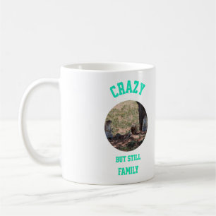 Taza De Café Loco Pero Todavía Familiar