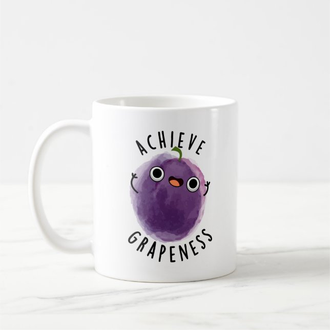 Taza De Café Lograr la Grapeness Funny Positive Grape Pun (Izquierda)