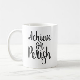 Taza De Café Lograr O Perecer, Motivación De Éxito De Gimnasio