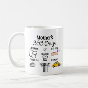 Taza De Café Los 365 días de trabajo de una madre divertida Cof