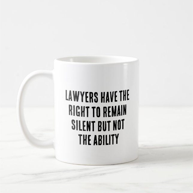 Taza De Café Los abogados tienen derecho a permanecer en silenc (Izquierda)