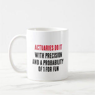 Taza De Café Los actuarios lo hacen con precisión y probabilida
