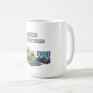 Taza De Café Los alienígenas mandan en el mundo