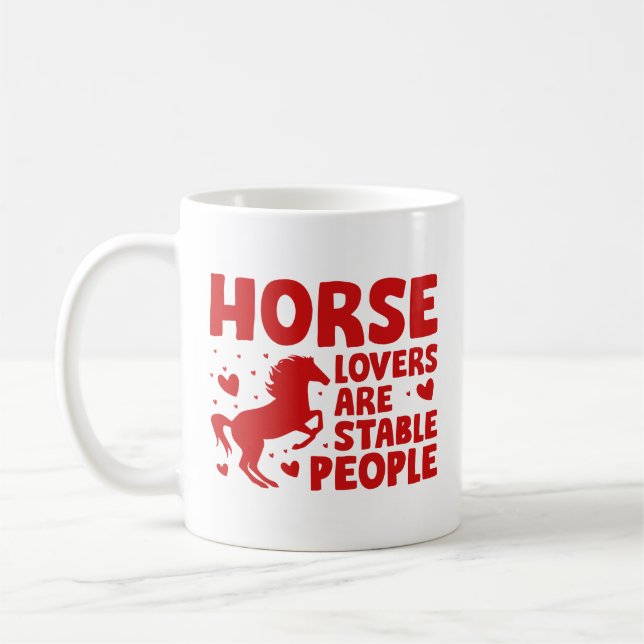 Taza De Café Los amantes de los caballos son personas estables (Izquierda)