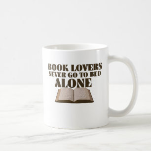 Taza De Café Los amantes del libro nunca se van a la cama solos