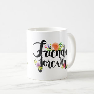 Taza De Café Los amigos asaltan para siempre con las flores