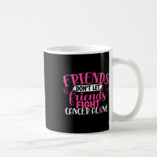 Taza De Café Los amigos no permiten que los amigos luchen solos