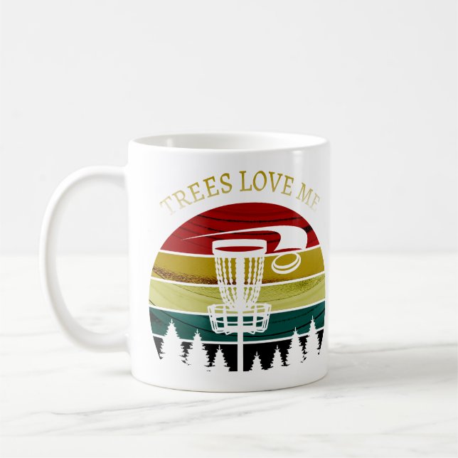 Taza De Café Los árboles me aman - Divertido disco golf (Izquierda)