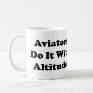 Taza De Café Los aviadores lo hacen con altitud