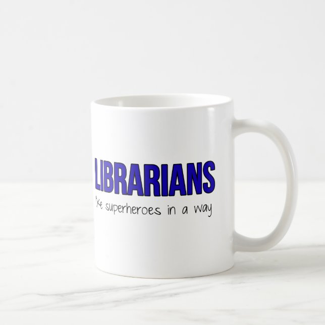 Taza De Café Los bibliotecarios son super héroes (Derecha)