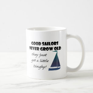 Taza De Café Los buenos marineros nunca crecen viejos, el decir