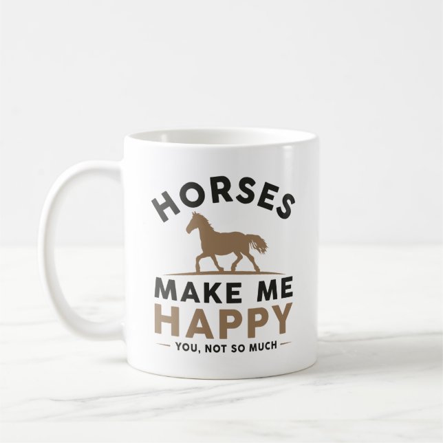 Taza De Café Los Caballos Me Hacen Feliz No Tanto (Izquierda)