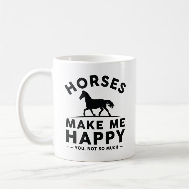 Taza De Café Los Caballos Me Hacen Feliz No Tanto (Izquierda)