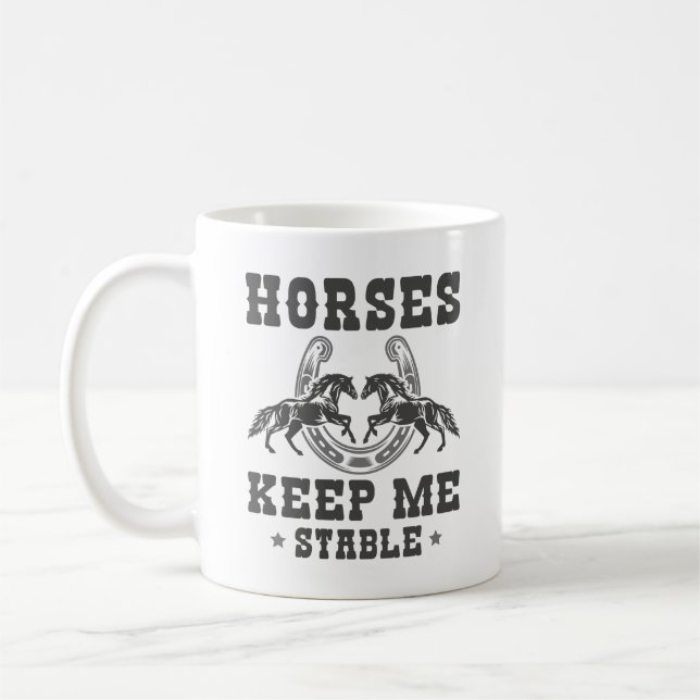 Taza De Café Los Caballos Me Mantienen Estable (Izquierda)