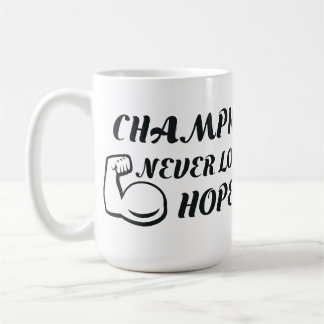 Taza De Café Los campeones nunca perdieron la esperanza